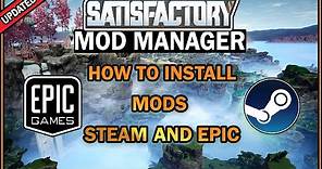 How to Easily Install The Mod Manager and install Mods to Steam and Epic [Satisfactory Guide]