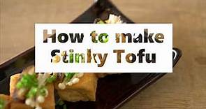 How to make Stinky Tofu