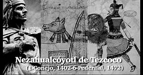 Mundo Poesía. Capítulo 14: Nezahualcóyotl de Tezcoco (1402-1472)