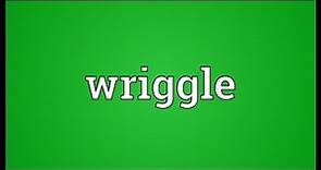 Wriggle Meaning