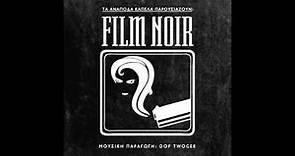 FILM NOIR - 08. MONIMA ΒΡΟΧΗ