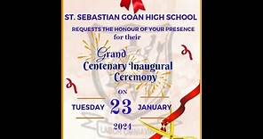 St. Sebastian Goan High School - Grand Centenary Inaugral Ceremony