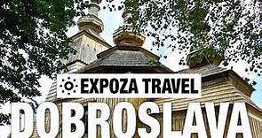 Dobroslava (Slovakia) Vacation Travel Video Guide