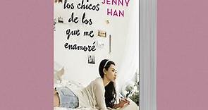 ▷ A todos los chicos de los que me enamoré (libro) - Jenny Han