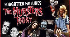 The Munsters Today | Forgotten Failures