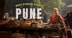 Savor the Flavors of Pune: An Insider's Guide Into Pune's BEST Foods!