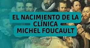 El nacimiento de la clínica de Michel Foucault