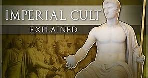 Roman Religion - The Imperial Cult Explained
