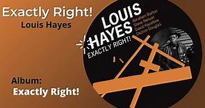 Louis Hayes - Exactly Right! | Exactly Right! Album Preview