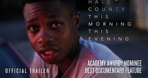Hale County This Morning This Evening Official Trailer