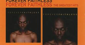 Faithless - Forever Faithless / Forever Faithless (The Greatest Hits)
