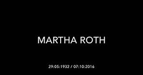 MARTHA ROTH * Biografía