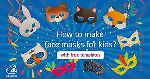 DIY: How to make face masks for kids? Animal masks and carnival masks.