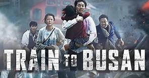 Train to Busan ( 부산행 ) Full Movie 2019 Fact | Gong Yoo, Jung Yu-mi, Ma Dong-seok | Review & Fact