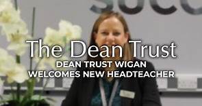 Dean Trust Wigan Welcomes New Headteacher