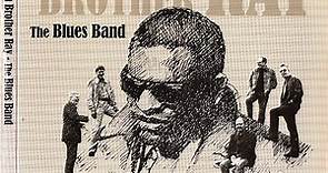 The Blues Band - Thank You Brother Ray