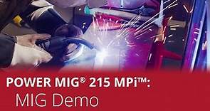 POWER MIG® 215 MPi™ – MIG Demo