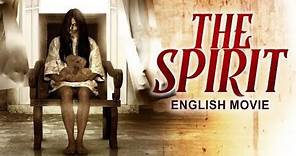 THE SPIRIT - English Movie | Hollywood Supernatural Horror Movie in English | English Horror Movies