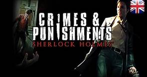 Sherlock Holmes: Crimes & Punishments - PC Version - English Longplay - No Commentary