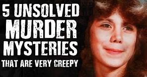 5 Unsolved MURDER MYSTERIES that are very Creepy