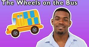 The Wheels on the Bus and More | CLASSIC NURSERY RHYMES | Mother Goose Club Songs for Children