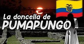 El alma en pena de la Doncella de Pumapungo •LEYENDAS DE ECUADOR•