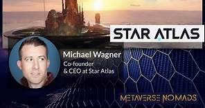 Star Atlas CEO Michael Wagner Interview