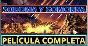 Sodoma y Gomorra-Sodom and Gomorrah-Película Completa-Subtítulos en Español