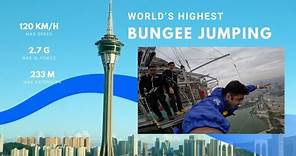 The World's Highest Bungee Jump from Macau Tower-233 Meters| Adventure