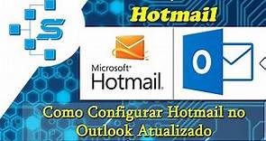 Como Configurar Hotmail no Outlook Atualizado