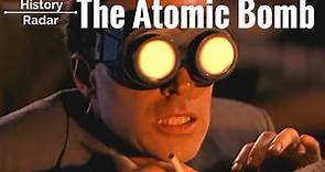 The Atomic Bomb | WW2 | History |