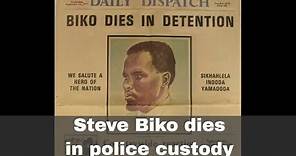 12th September 1977: Steve Biko dies of injuries sustained in police custody