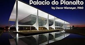 Palacio do Planalto by Oscar Niemeyer