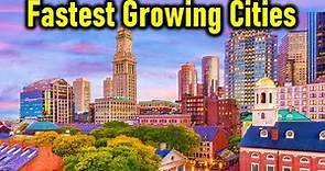10 Fastest Growing Cities In America for 2023 & 2024