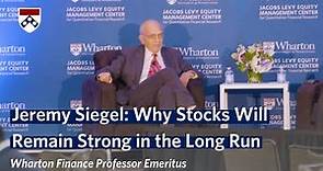 Wharton Professor Jeremy Siegel on "Stocks for the Long Run" Book, Plus Current Market Conditions