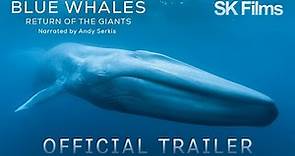 Blue Whales - Return of the Giants | Official Trailer 4K | SK Films