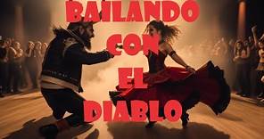 Bailando con el DIABLO