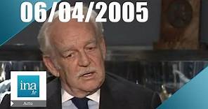 20h France 2 du 6 Avril 2005 - Mort de Rainier de Monaco - Archive INA