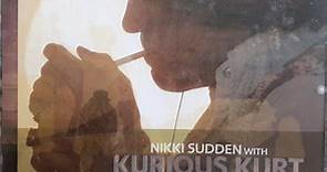 Nikki Sudden With Kurious Kurt And The Zugzug-Club - Don't Get Jazzy With Me