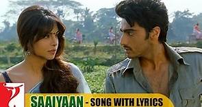 Lyrical: Saaiyaan Song with Lyrics | Gunday | Arjun Kapoor | Priyanka Chopra | Irshad Kamil
