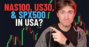 How to Trade US30, NAS100, and SPX500 in USA (on a REGULATED Broker!)