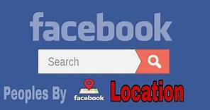 How to Find People by Location on Facebook | Facebook Search People By City