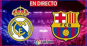 🔴REAL MADRID VS FC BARCELONA EN VIVO | REAL MADRID - FC BARCELONA EN DIRECTO | LA LIGA SANTANDER