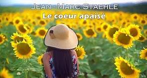 Le coeur apaisé - Jean- Marc Staehle
