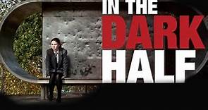 In the Dark Half (2012)