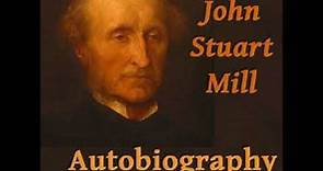 Autobiography by John Stuart MILL read by Various | Full Audio Book