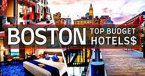 Best Hotels in Boston | Budget-friendly Hotels in Boston | 2024 Travel Guide