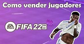 Como vender jugadores en FIFA 22 o como vender un jugador en FIFA 22