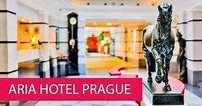 ARIA HOTEL PRAGUE - CZECH REPUBLIC, PRAGUE