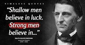 42 Best Ralph Waldo Emerson Quotes will help you live a great life. | Timeless Quotes